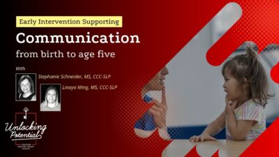 Learn how early intervention supports communication development from birth to age five with insights on milestones, hearing, and language growth.